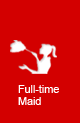 Full Time Maid